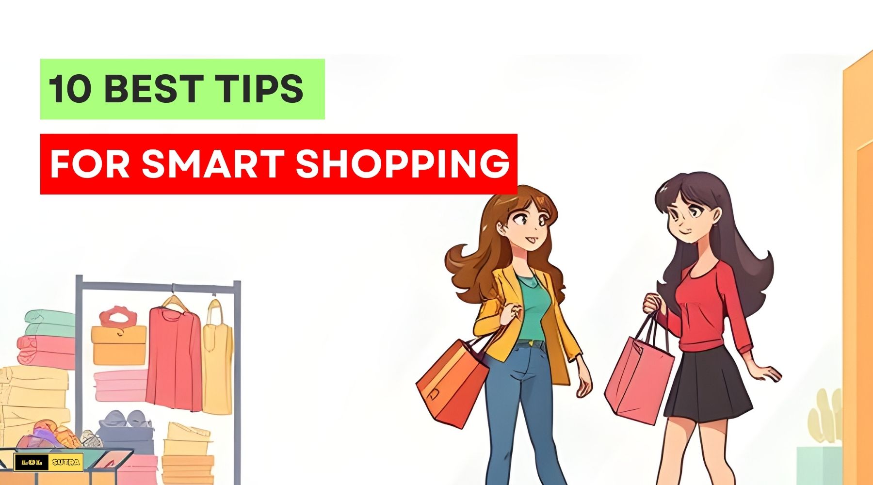 Tips for Smart Shopping, best tips for smart shopping, how to smart shop, tips to do smart shopping,
