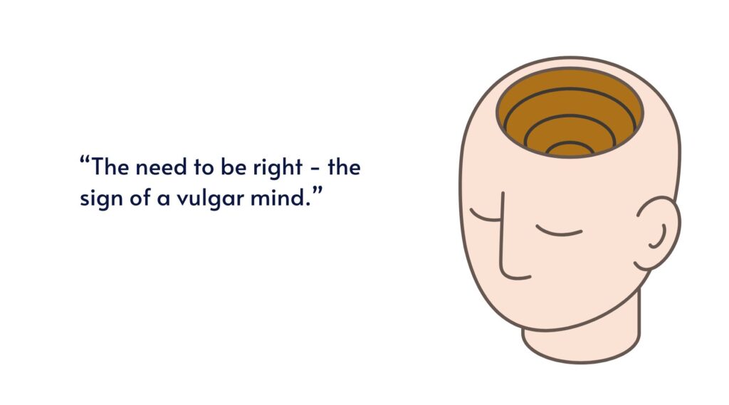 Need to be right quote, ways to let go of ego,