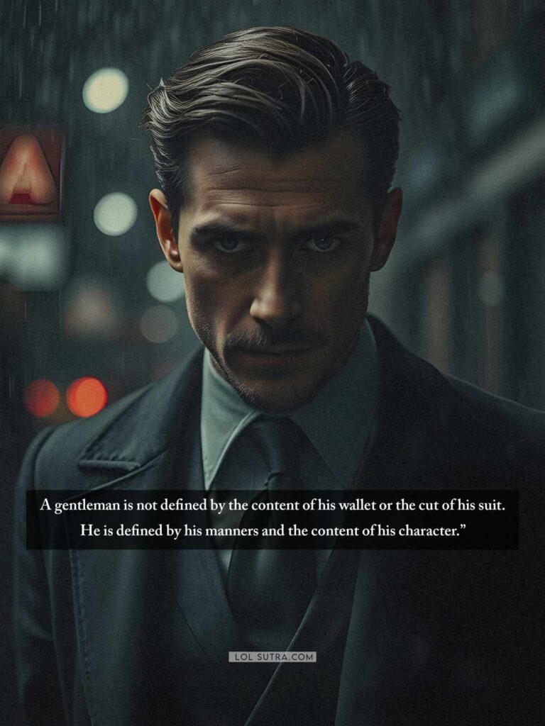 a true gentleman quote, a real gentleman quote, definition of a gentleman quote, gentleman quote, true gentleman quote image, true gentleman quotes, true gentleman quote,