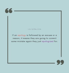 apology with excuses, fake apology quotes, relationship psychology quotes, trust issues quotes, accountability quotes Select 86 more words to run Humanizer.,