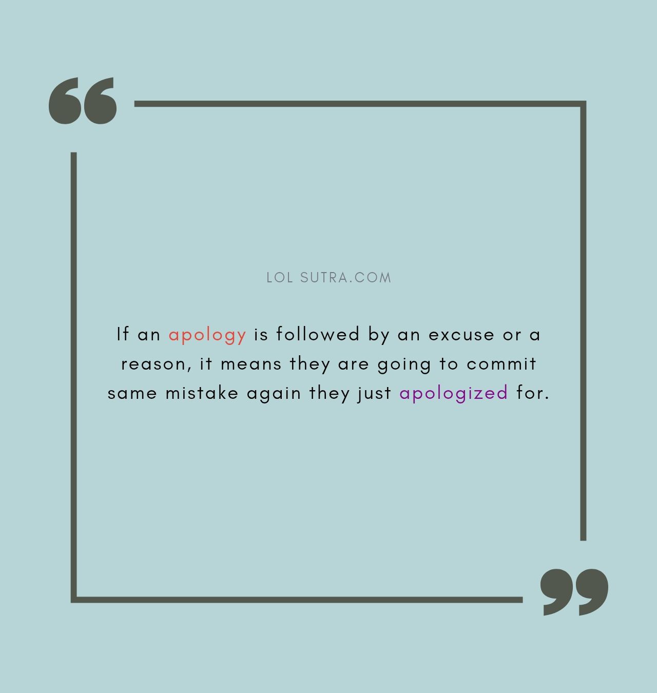 apology with excuses, fake apology quotes, relationship psychology quotes, trust issues quotes, accountability quotes Select 86 more words to run Humanizer.,