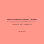 love vulnerability quotes, fear of falling in love quote, emotional pain in love, heartbreak reality quote, love hurts truth quote, deep relationship pain quote,