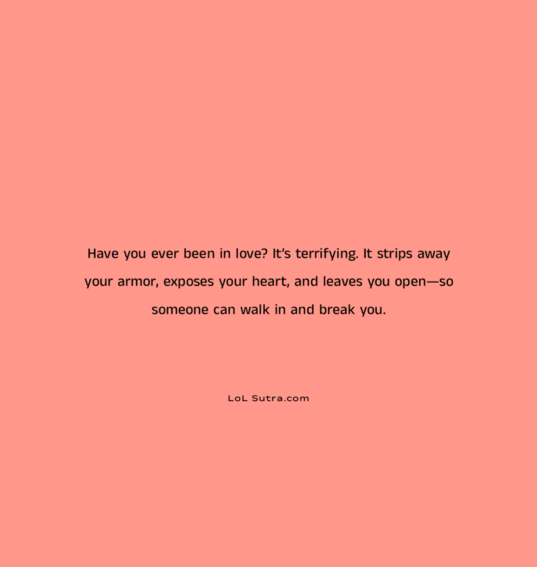 love vulnerability quotes, fear of falling in love quote, emotional pain in love, heartbreak reality quote, love hurts truth quote, deep relationship pain quote,