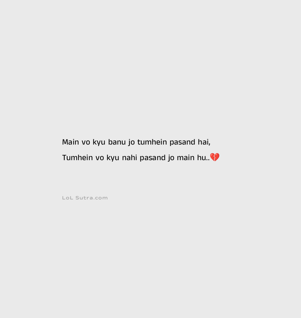 self respect shayari, attitude love shayari hindi, be yourself shayari, emotional love shayari hindi, true love acceptance shayari, best hindi shayari,