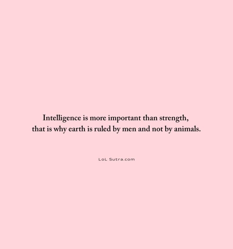 intelligence vs strength quote, power of intelligence, wisdom over strength, mind over muscle quote, philosophical life quote, intelligence quotes in english, human intelligence quote, wisdom and power quote,
