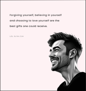 self love quotes, self forgiveness quotes, believe in yourself quote, self growth motivation, positive mindset quotes,