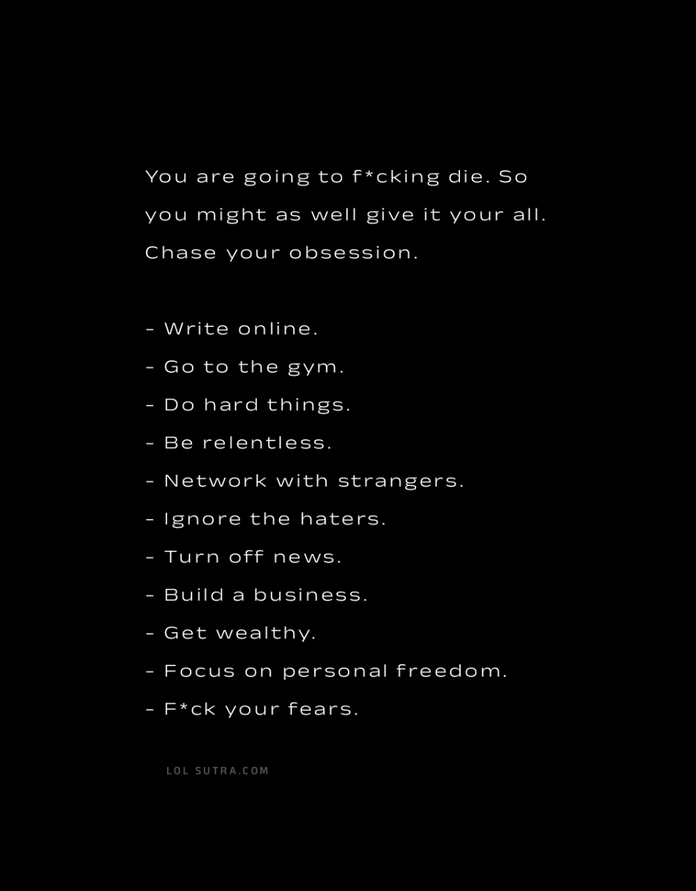 live your life, chase your dreams, self discipline tips, overcome fear, build wealth mindset,