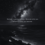 believe in yourself quotes, self belief quotes, motivational quotes on belief, confidence quotes for success, what you believe you become quote, positive mindset quotes, self confidence motivational lines, powerful belief quotes, law of belief quotes, success mindset quotes, inspiring quotes about greatness, mindset shapes reality quotes, personal growth motivation quotes,